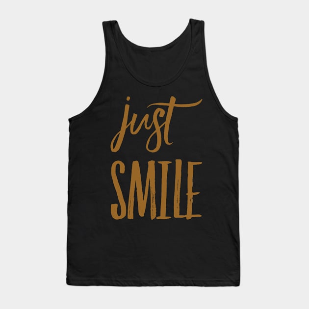 Just smile Tank Top by WordFandom